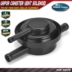 Vapor Canister Vent Valve For Gmc Yukon 1992 Buick Cadillac Oldsmobile Pontiac. Fixed Price $20.69.