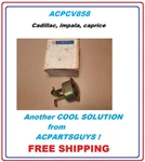 Oem Genuine Gm Ac 25040760 CV858 Crankcase Regulator Valve. Fixed Price $23.99.
