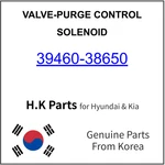 Genuine 39460-38650 Valve-purge Control Solenoid For Hyundai / Kia. Fixed Price $31.99.