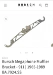 Porsche Bursch Megaphone Muffler Bracket 911 65-89 BA-7924-SS BA7924SS. Fixed Price $149.99.