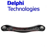 Delphi Rear Right Upper Center Suspension Control Arm For 2007-2011 An. Fixed Price $66.05.