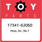 17341-62060 Toyota Hose, Air, NO.1 1734162060, New Genuine Oem Part. Fixed Price $20.33.