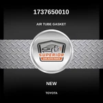 Genuine 2000 Toyota Corolla Air Tube Gasket 1737650010. Fixed Price $39.00.